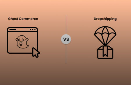 Ghost Commerce vs Dropshipping: Which is Better?